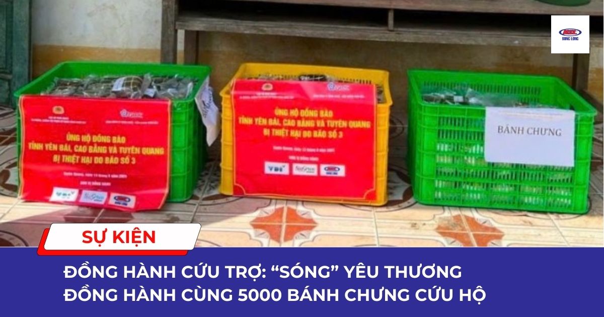 Đồng hành cứu trợ: “Sóng” yêu thương đồng hành cùng 5000 bánh chưng cứu hộ